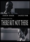 There But Not ThereThere But Not There
