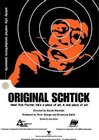 Original Schtick
